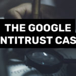 The Google Antitrust Case