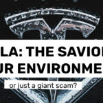 Tesla: the savior of our environment — or just a giant scam?